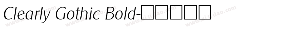 Clearly Gothic Bold字体转换